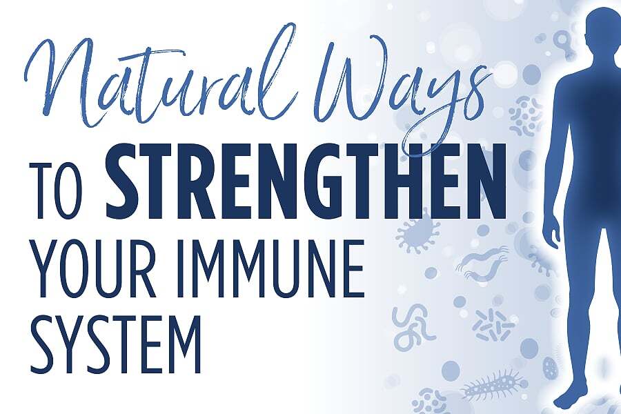 A blue and white background with text that reads natural ways to strengthen your immune system.