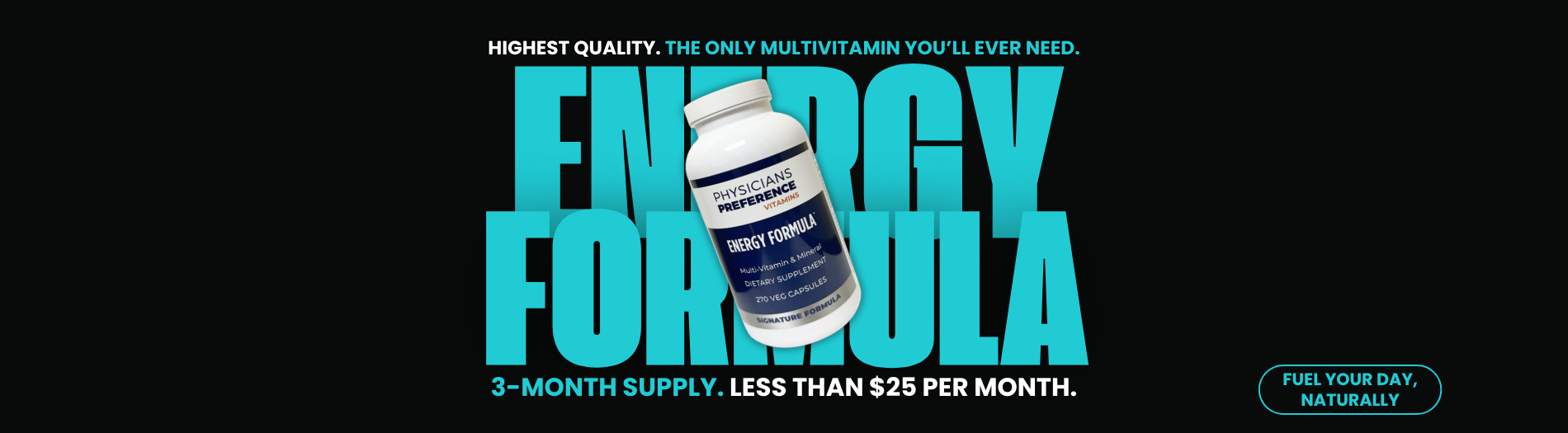Energy Formula, highest quality, 3-month supply